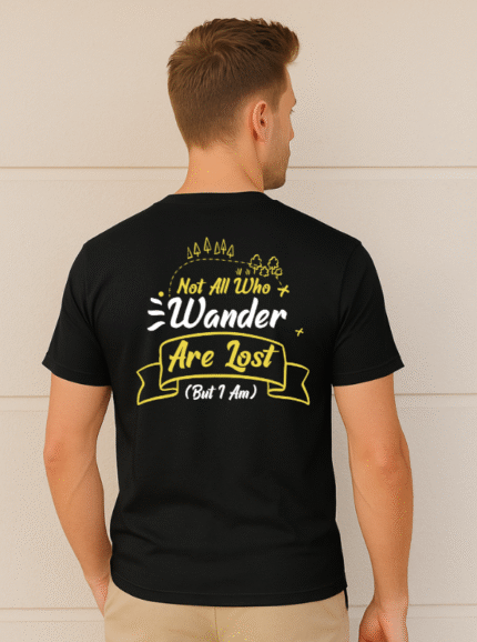 Not All Who Wander Are Lost Printed Pure Cotton T-Shirt