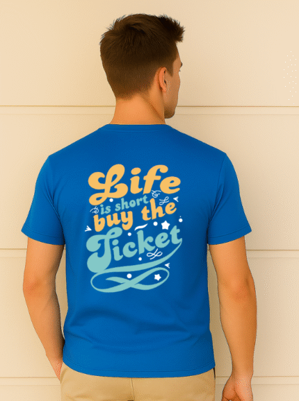 Life is Short, Buy the Ticket – Motivational Travel Pure Cotton T-Shirt